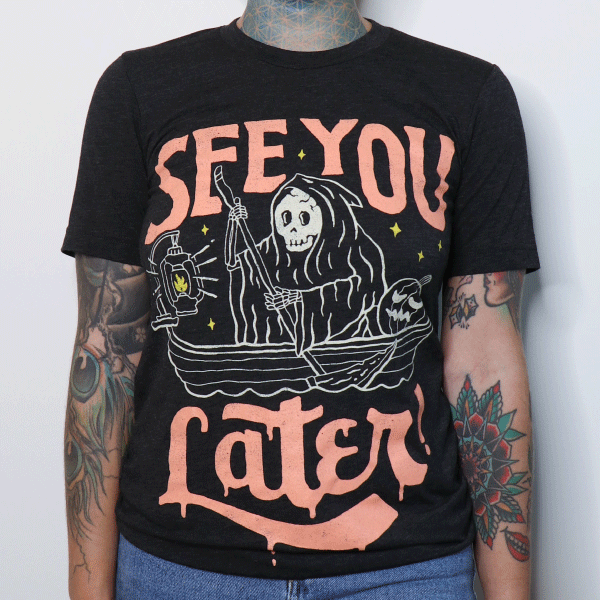 'See You Later' Shirt