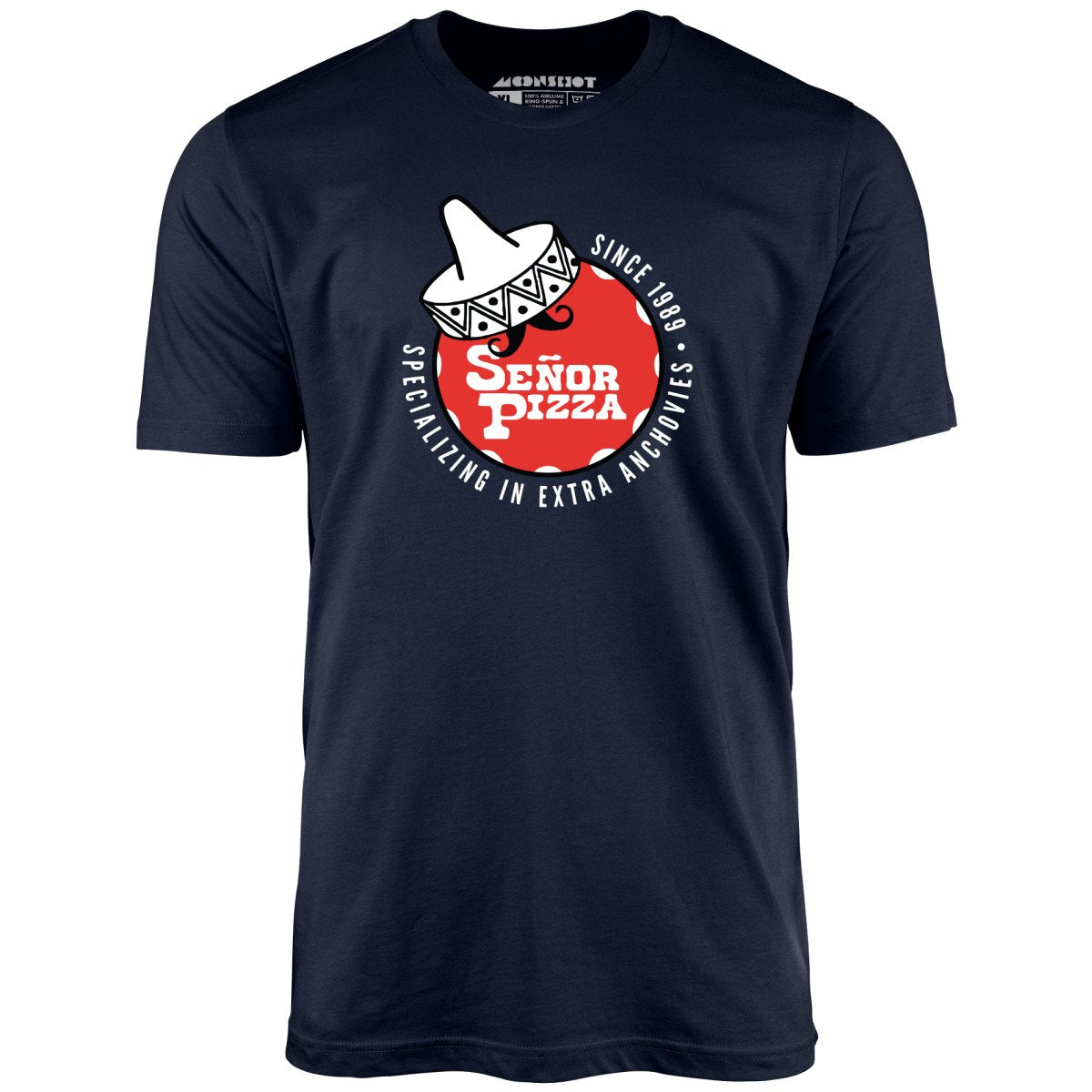 SeÃ±or Pizza - Extra Anchovies - Unisex T-Shirt