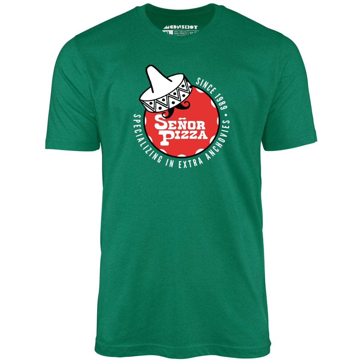 SeÃ±or Pizza - Extra Anchovies - Unisex T-Shirt
