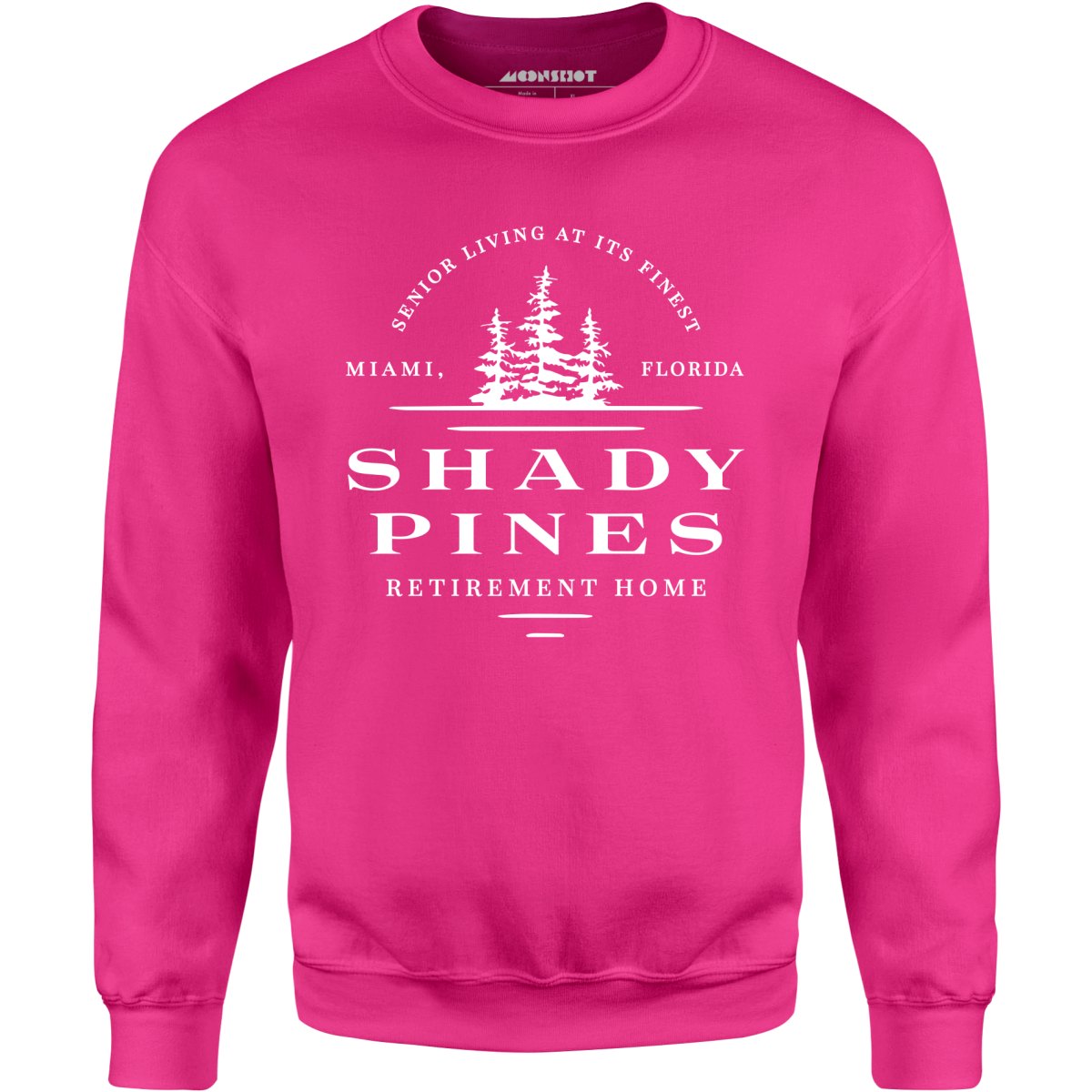 Shady Pines Retirement Home - Unisex Sweatshirt