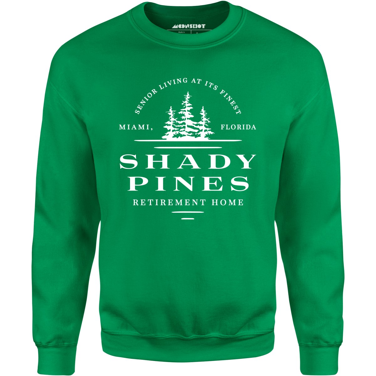 Shady Pines Retirement Home - Unisex Sweatshirt