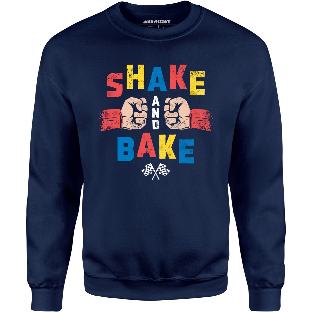 Shake and Bake - Unisex Sweatshirt