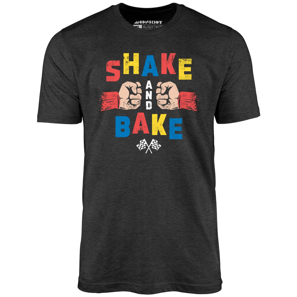 Shake and Bake - Unisex T-Shirt