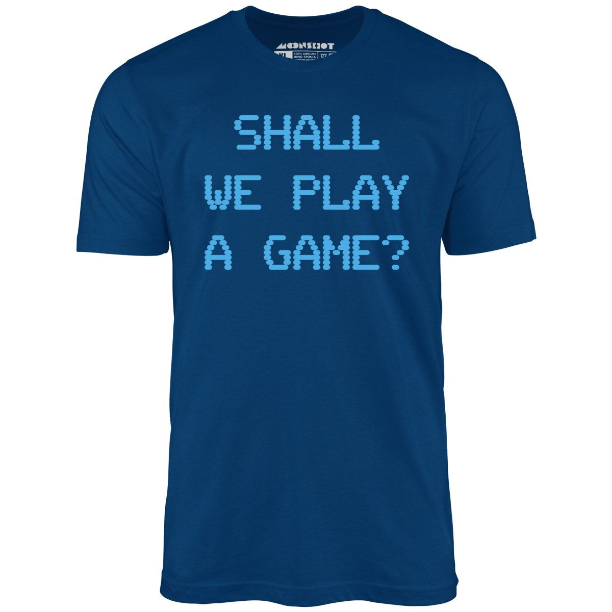 Shall We Play a Game? - Unisex T-Shirt