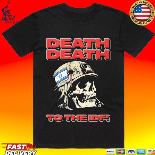 Skull Flag Israel Death Death To The Idf T-shirt