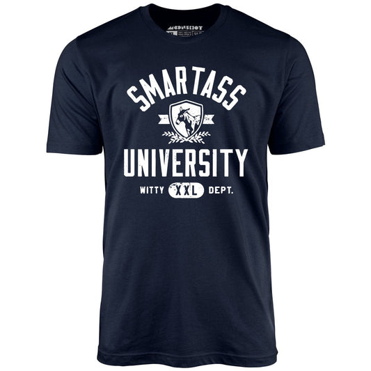 Smartass University - Unisex T-Shirt