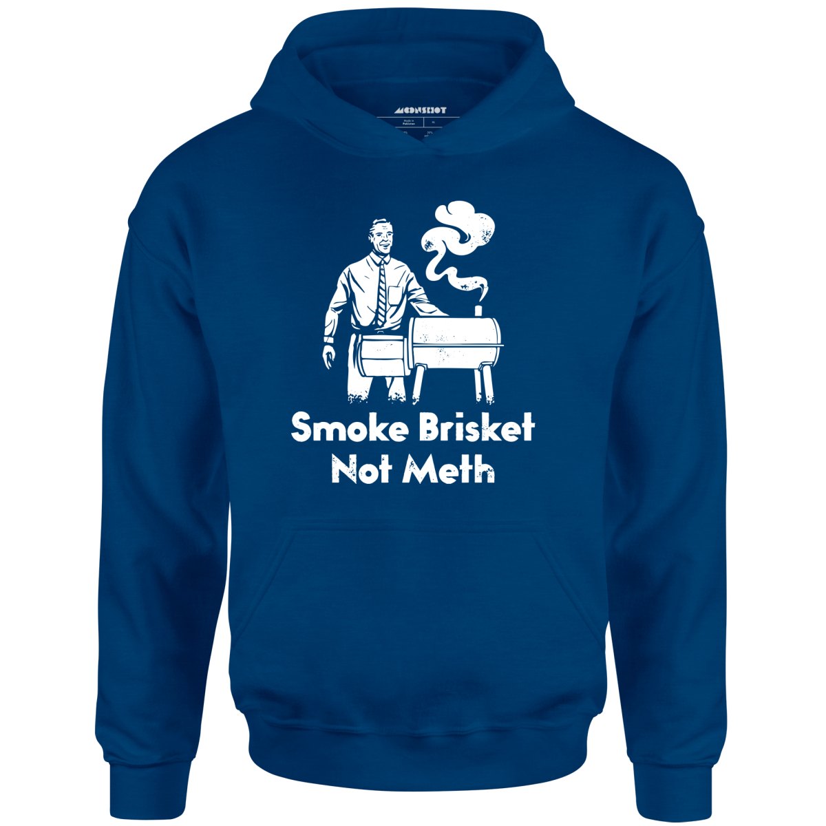 Smoke Brisket Not Meth - Unisex Hoodie