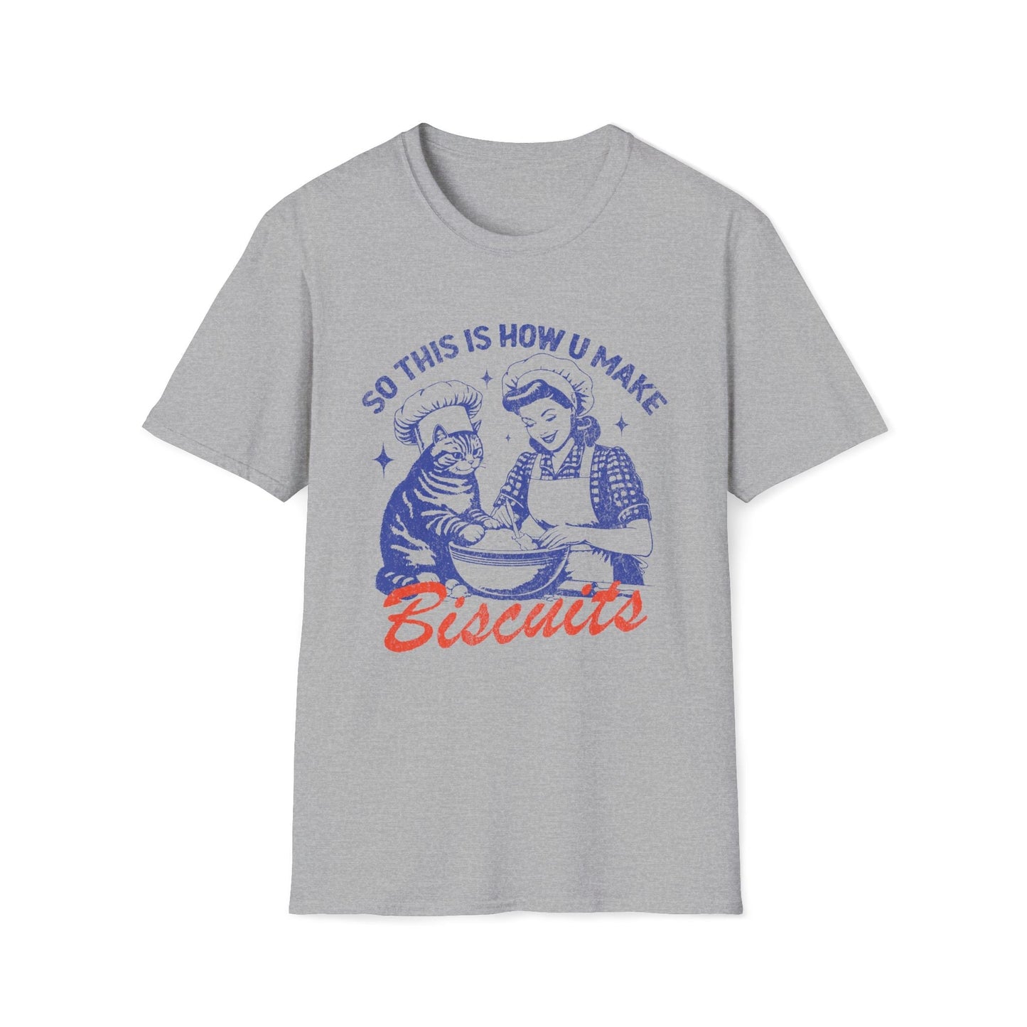 So This Is How You Make Biscuits Vintage T-Shirt