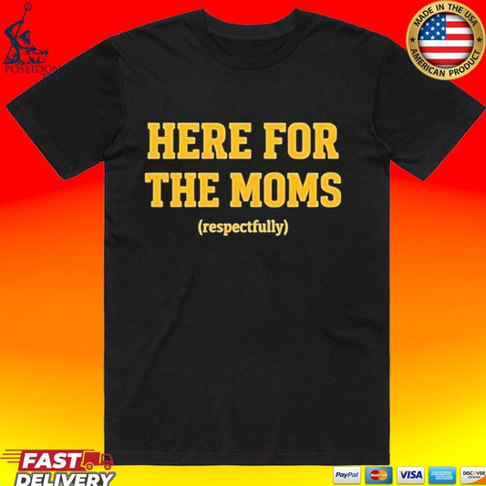 Soy Saucesports Pittsburgh Here For The Moms T-shirt