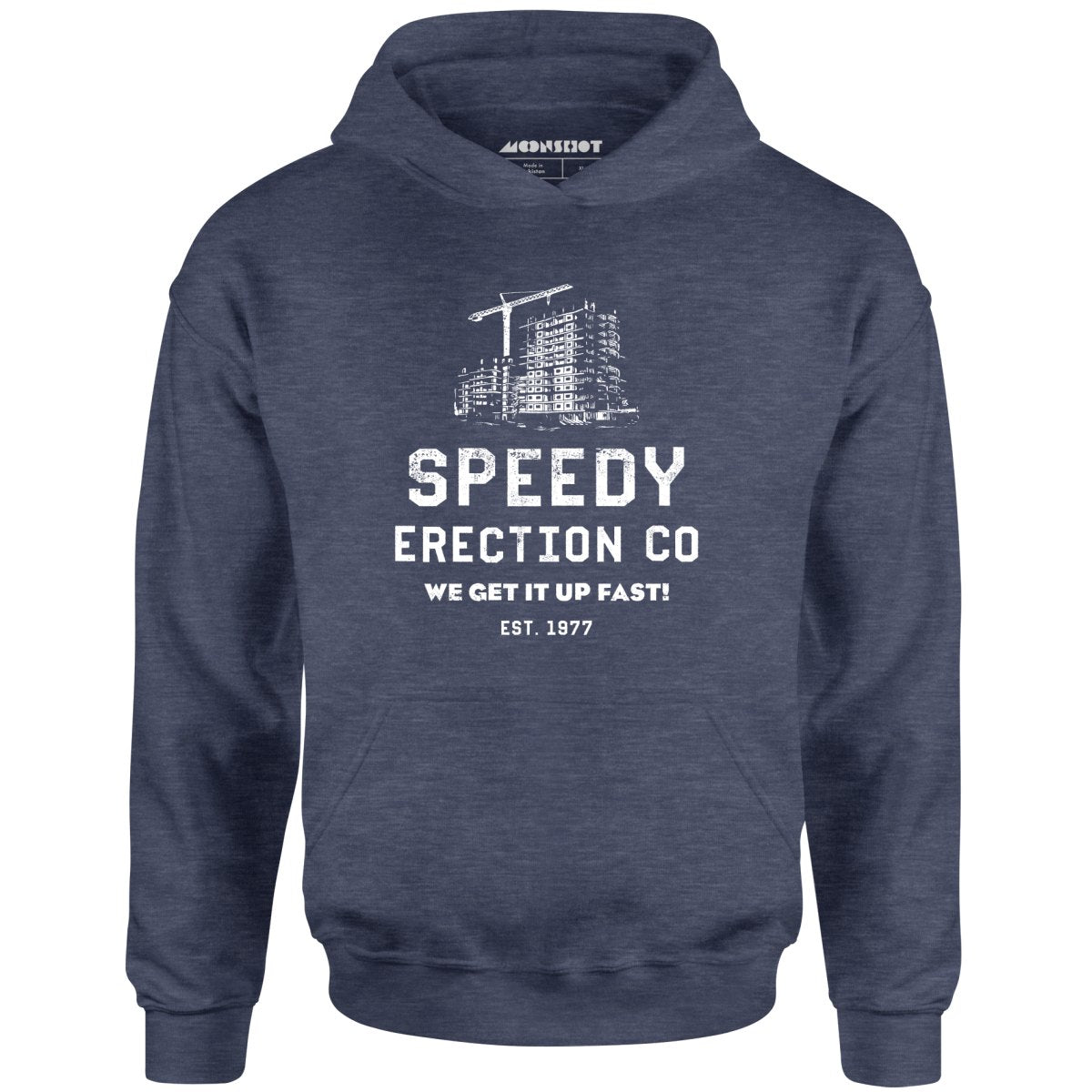 Speedy Erection Co. We Get it Up Fast - Unisex Hoodie