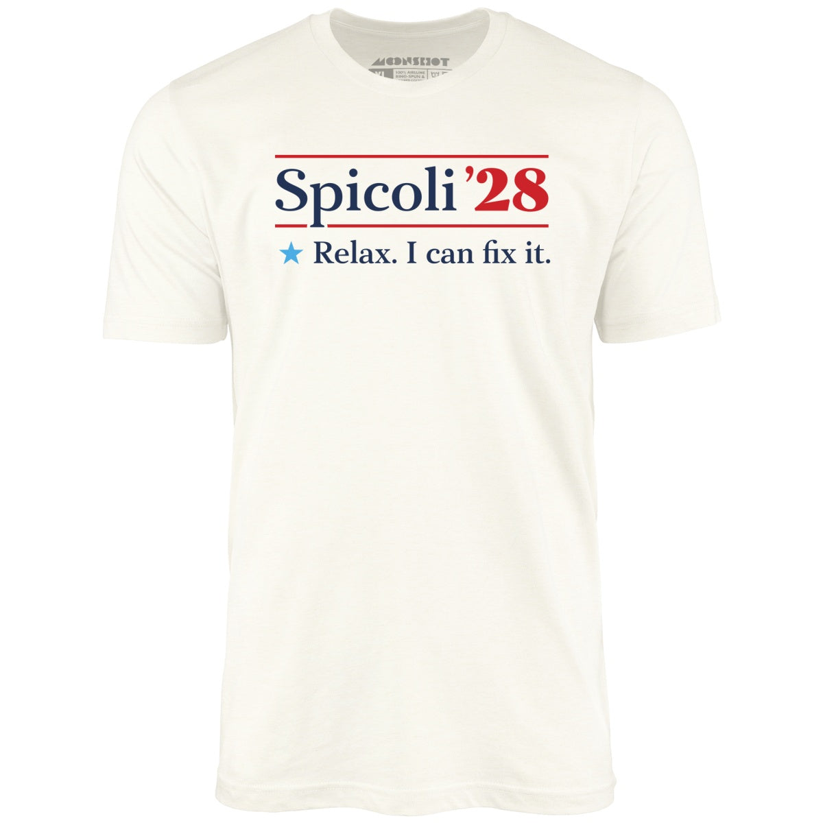 Spicoli 2028 - Relax, I Can Fix It - Unisex T-Shirt