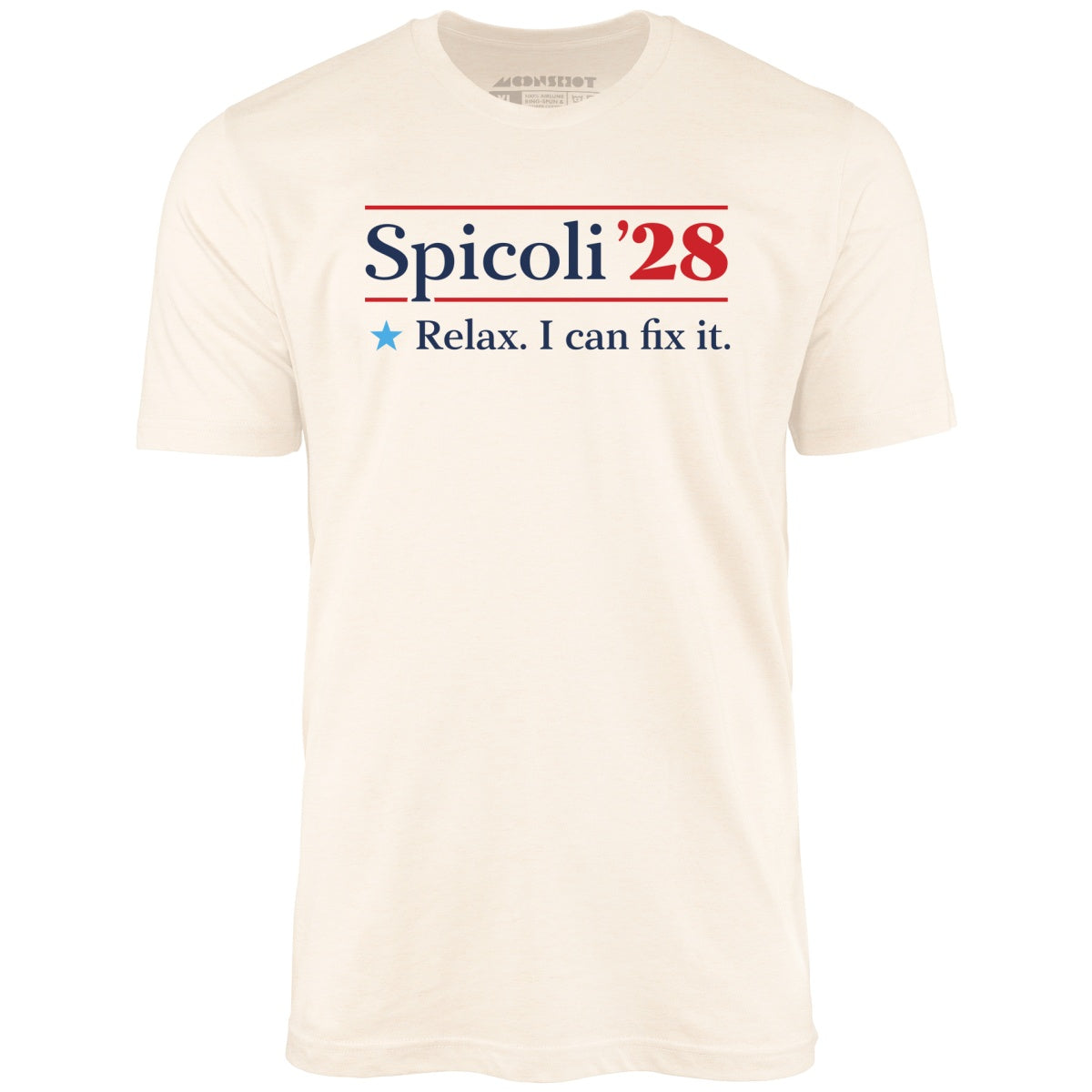 Spicoli 2028 - Relax, I Can Fix It - Unisex T-Shirt