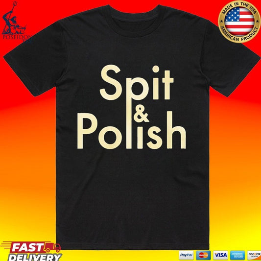 Spit And Polish T-shirt