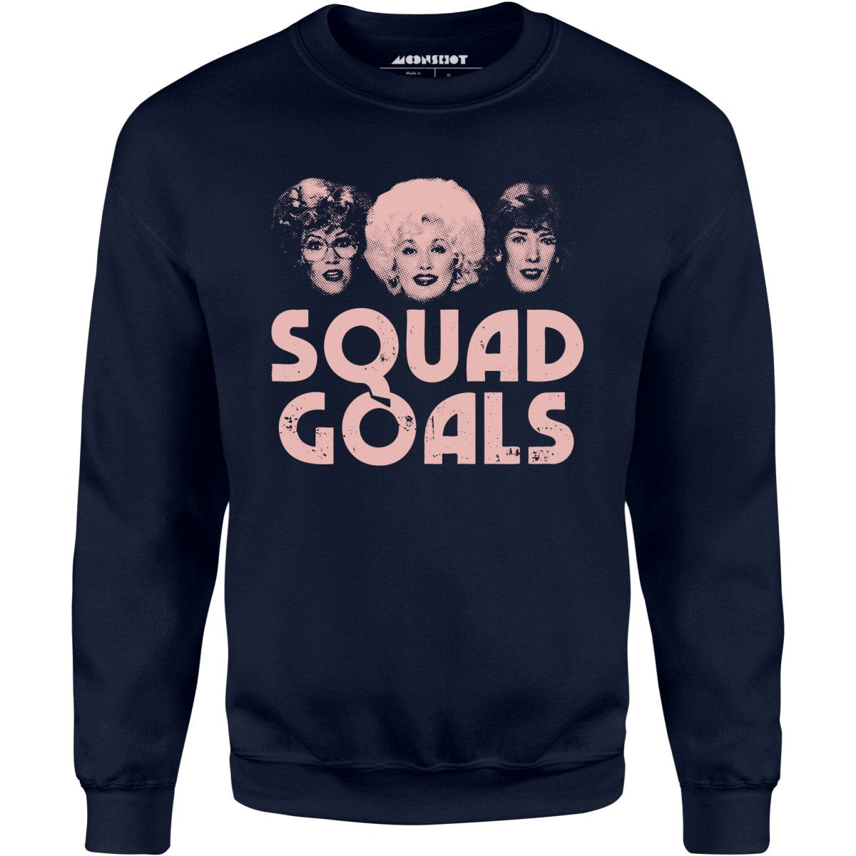 Squad Goals 9 to 5 - Unisex Sweatshirt