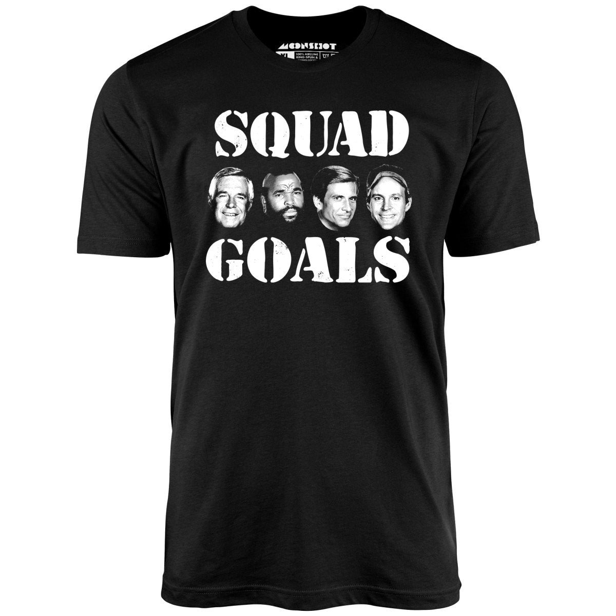 Squad Goals - A-Team - Unisex T-Shirt