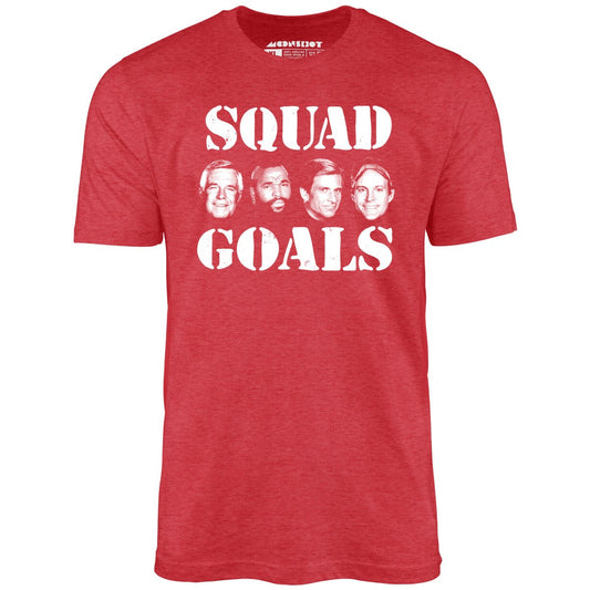 Squad Goals - A-Team - Unisex T-Shirt