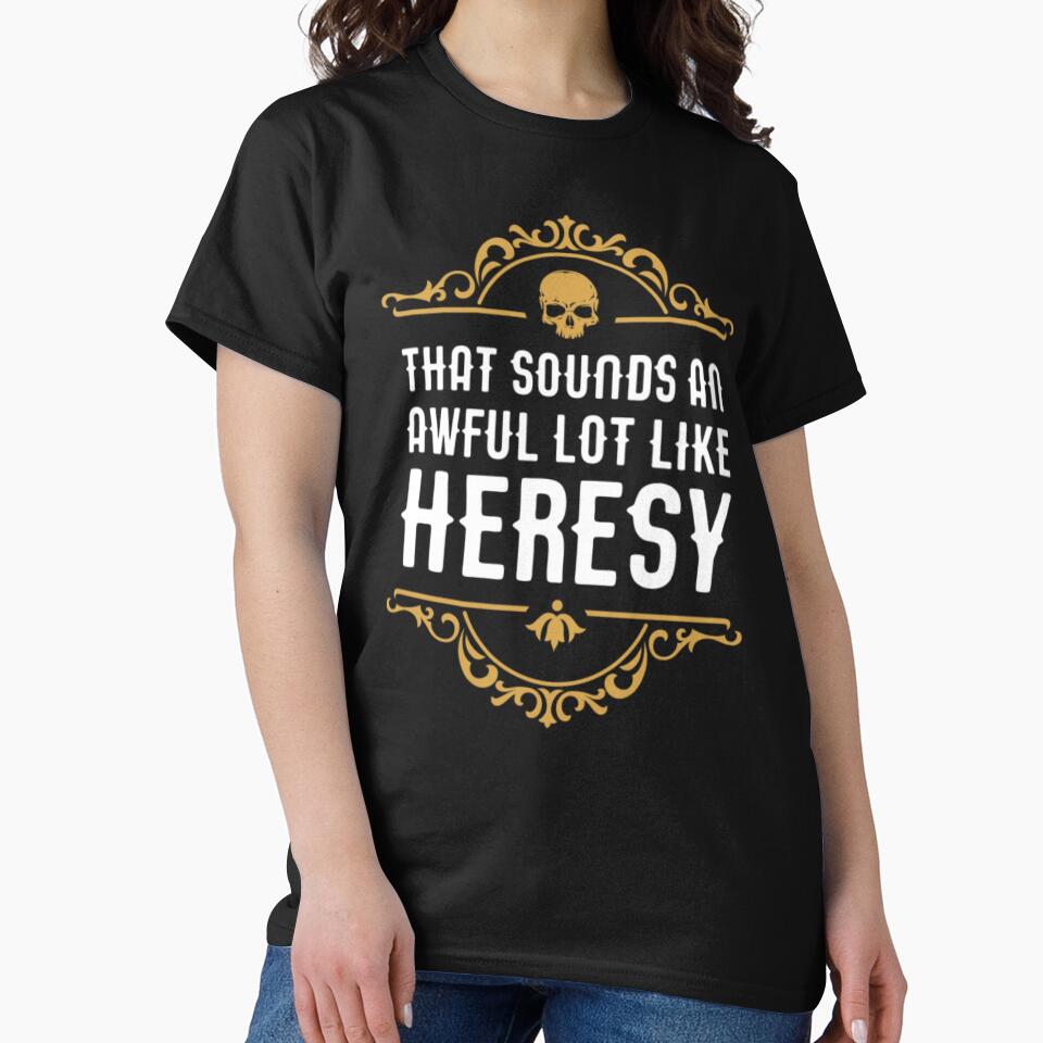 Awful Lot Like Heresy Funny Wargaming Meme20 by luciejill666