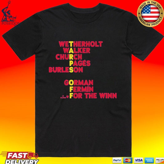St. Louis Wetherholt Walker Church Pages Burleson Gorman Fermin For The Winn T-shirt