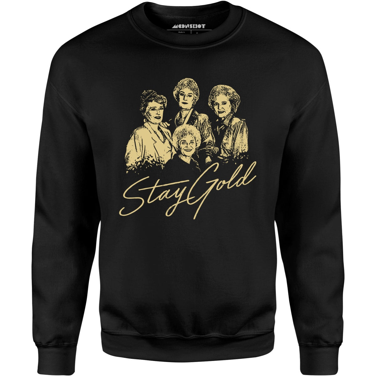 Stay Gold - Unisex Sweatshirt