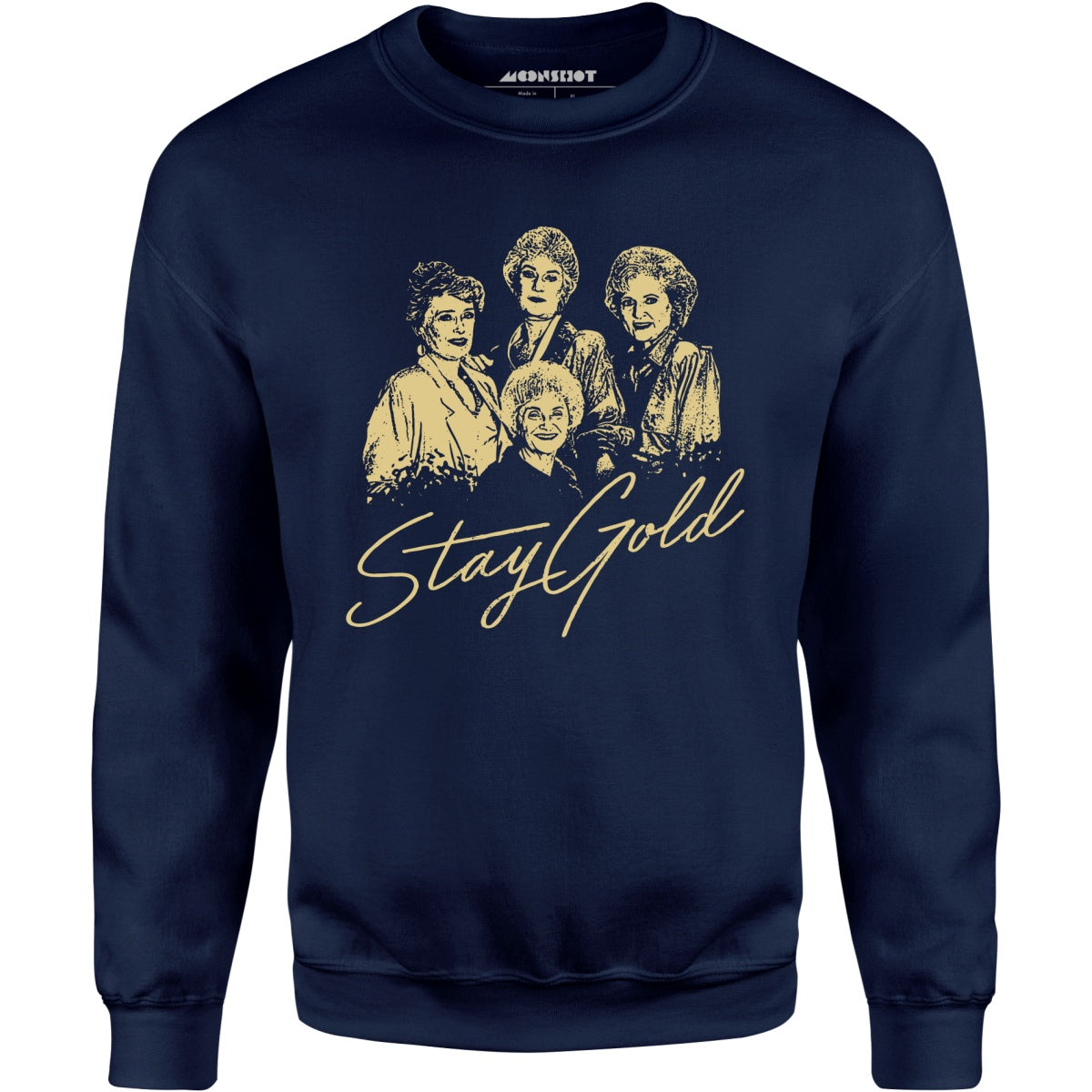 Stay Gold - Unisex Sweatshirt
