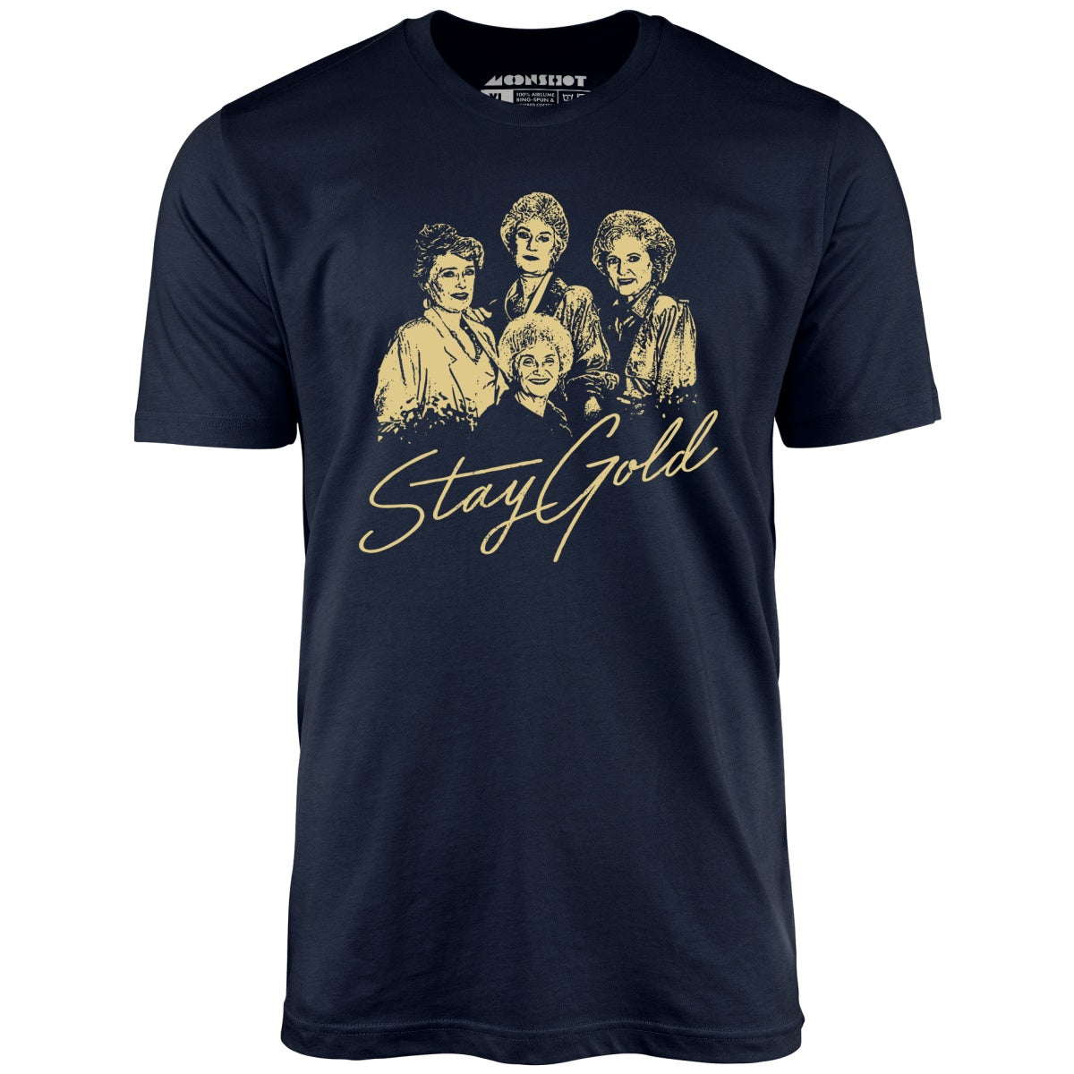 Stay Gold - Unisex T-Shirt