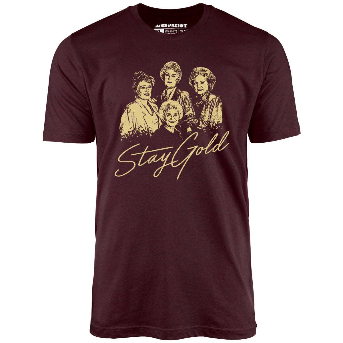 Stay Gold - Unisex T-Shirt