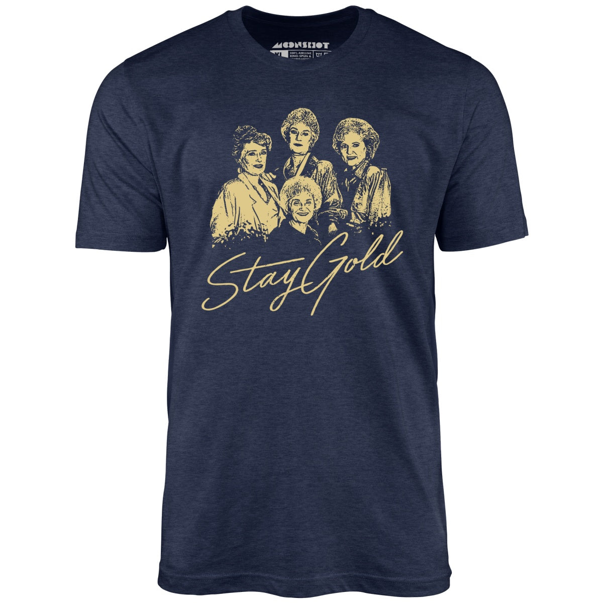Stay Gold - Unisex T-Shirt