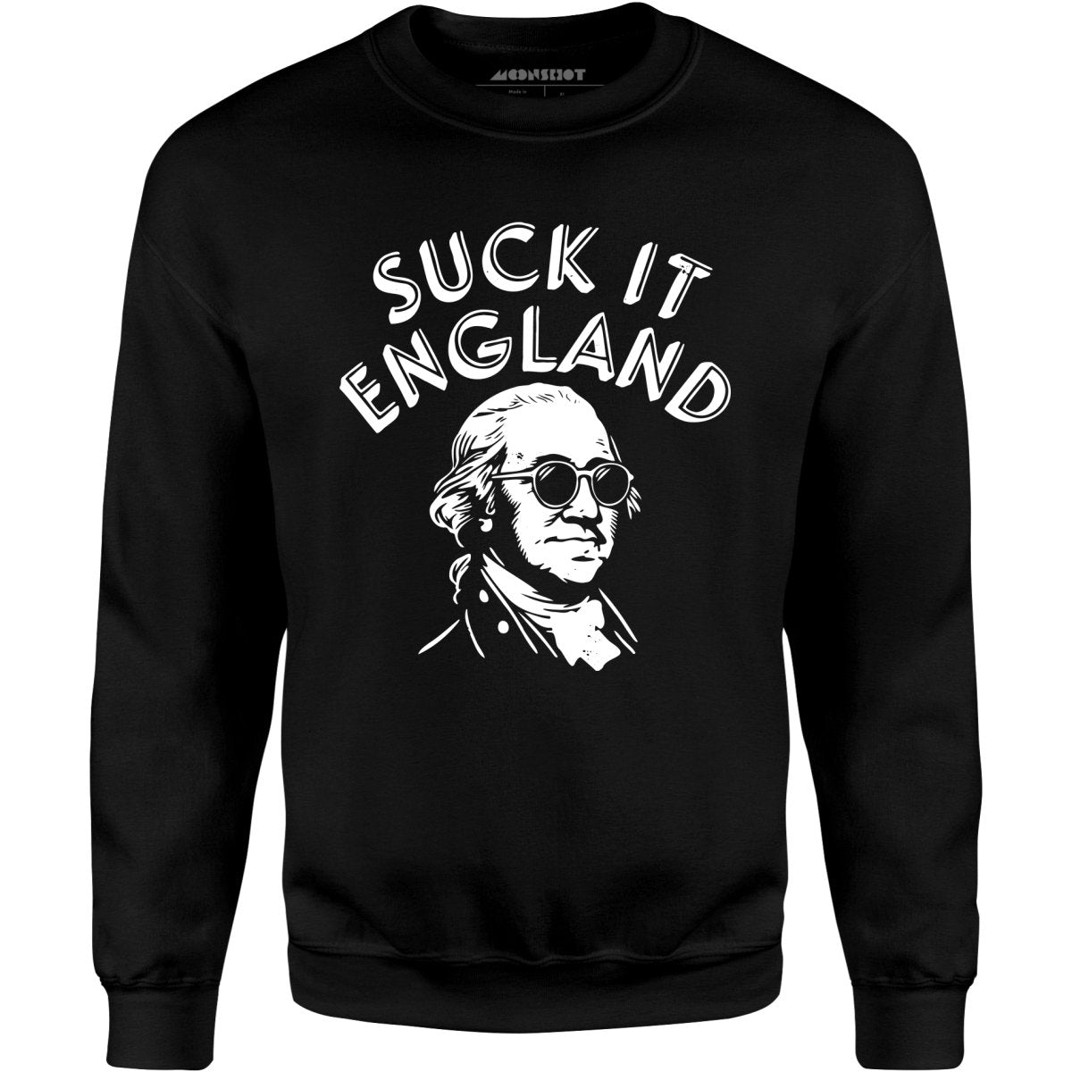 Suck It, England - Unisex Sweatshirt