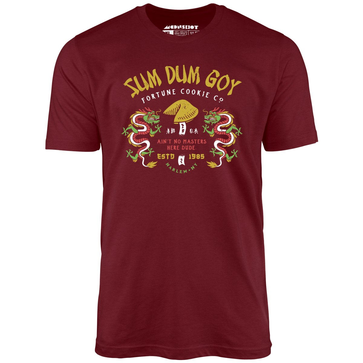 Sum Dum Goy Fortune Cookie Co. - Last Dragon - Unisex T-Shirt