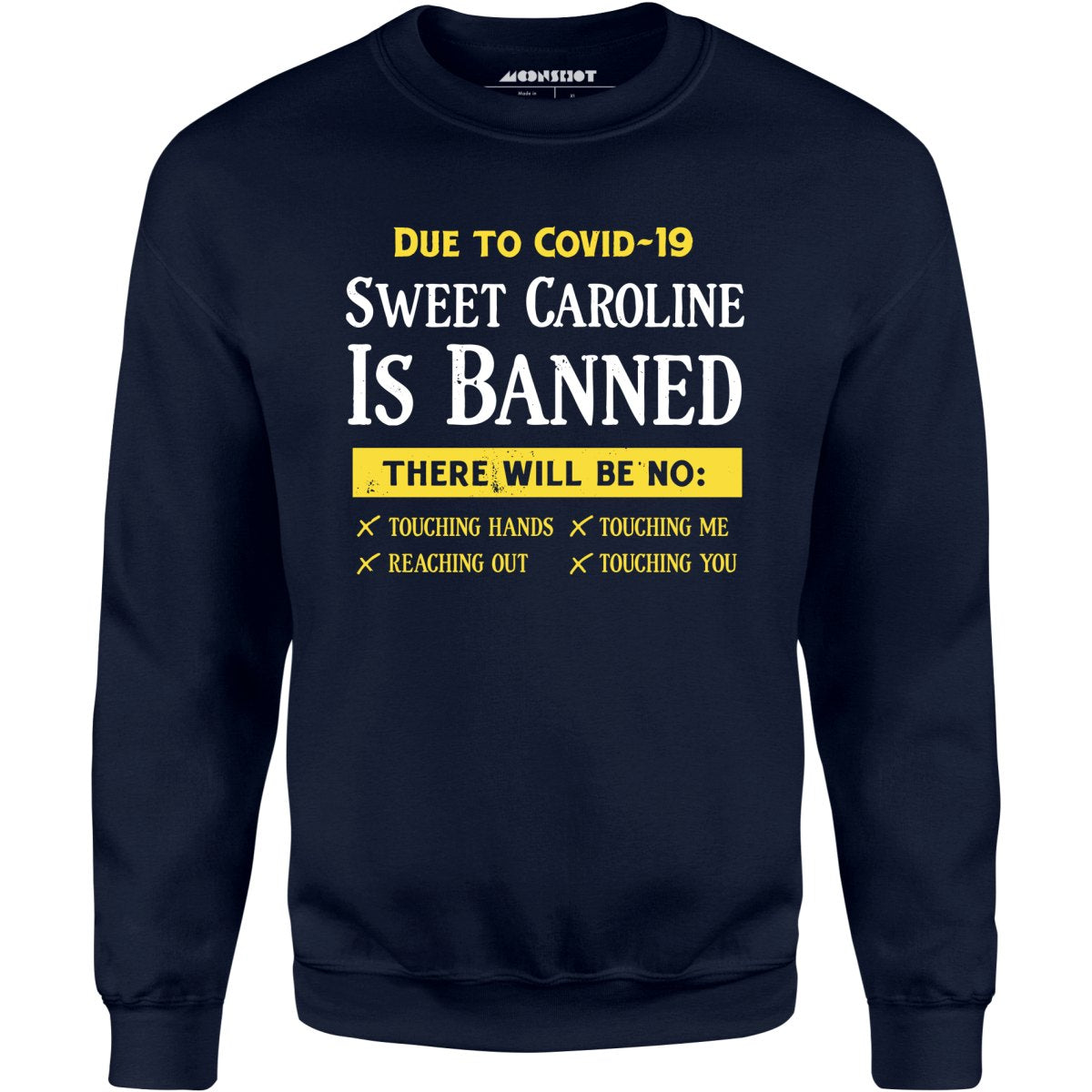 Sweet Caroline is Banned - Unisex Sweatshirt