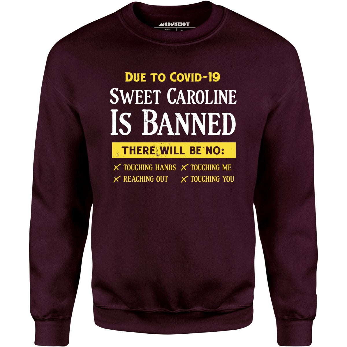 Sweet Caroline is Banned - Unisex Sweatshirt