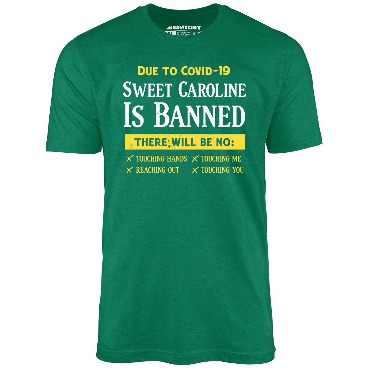 Sweet Caroline is Banned - Unisex T-Shirt