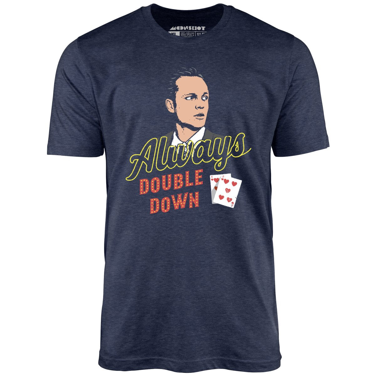 Swingers - Always Double Down - Unisex T-Shirt