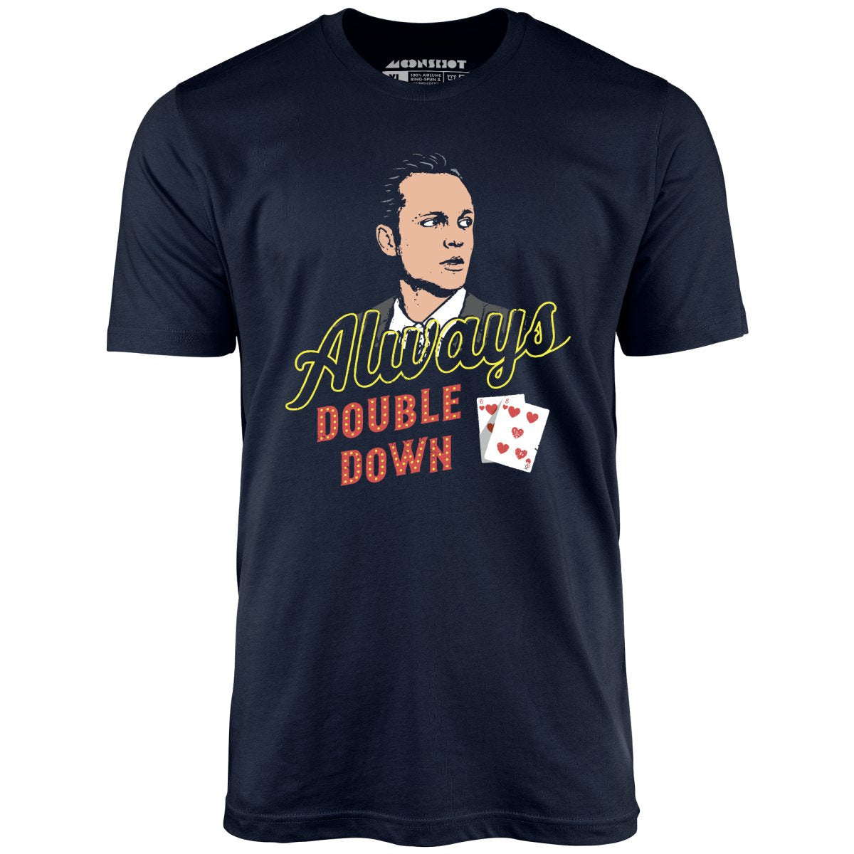 Swingers - Always Double Down - Unisex T-Shirt