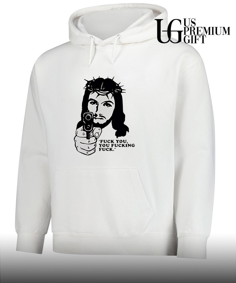 Jesus with gun fuck you you fucking fuck shirt