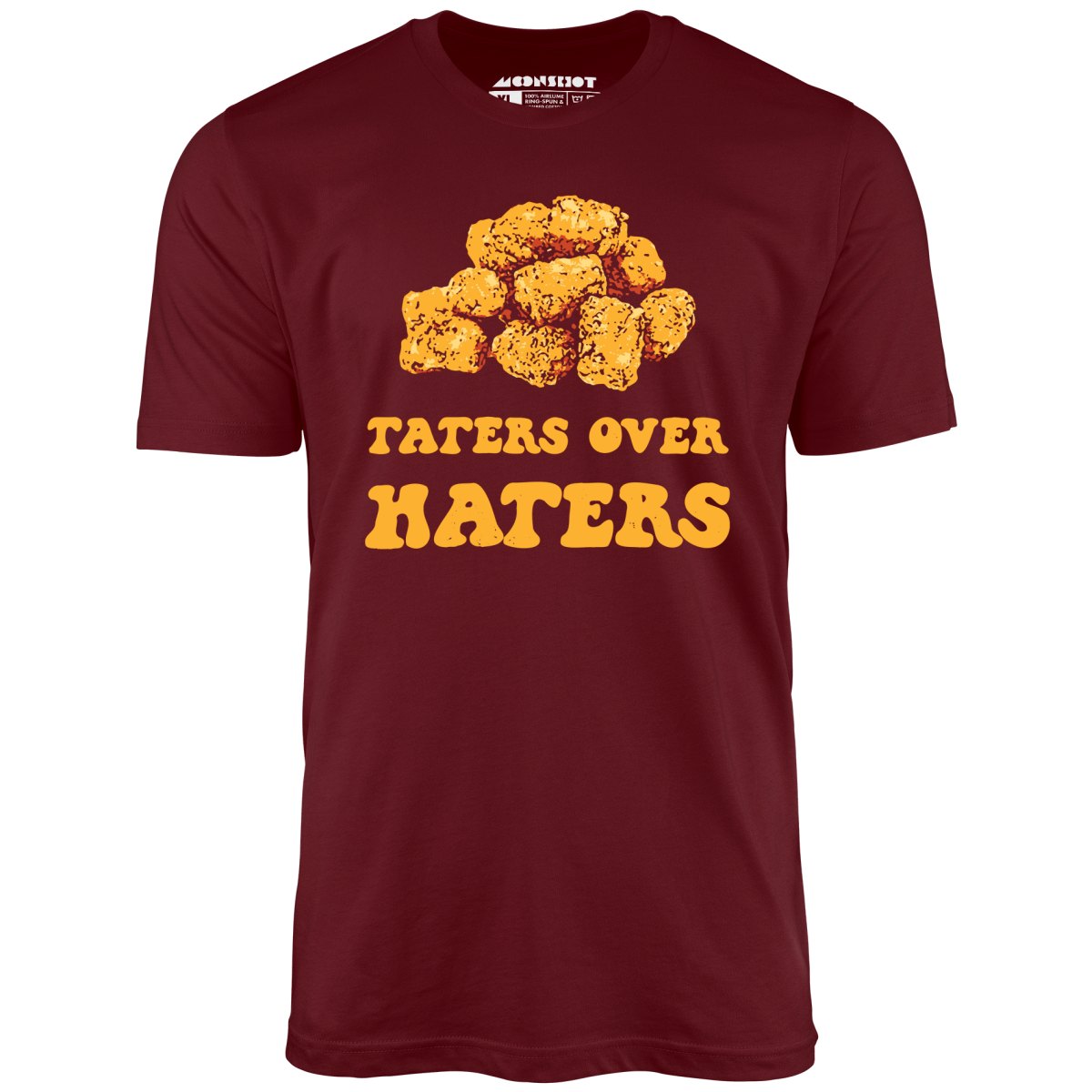 Taters Over Haters - Unisex T-Shirt