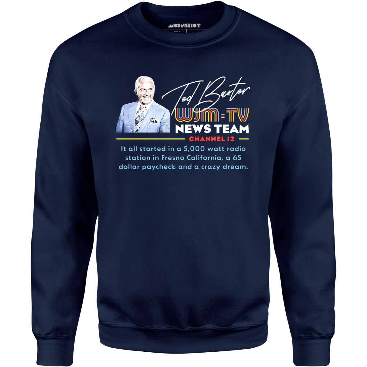 Ted Baxter - WJM-TV News Team - Unisex Sweatshirt