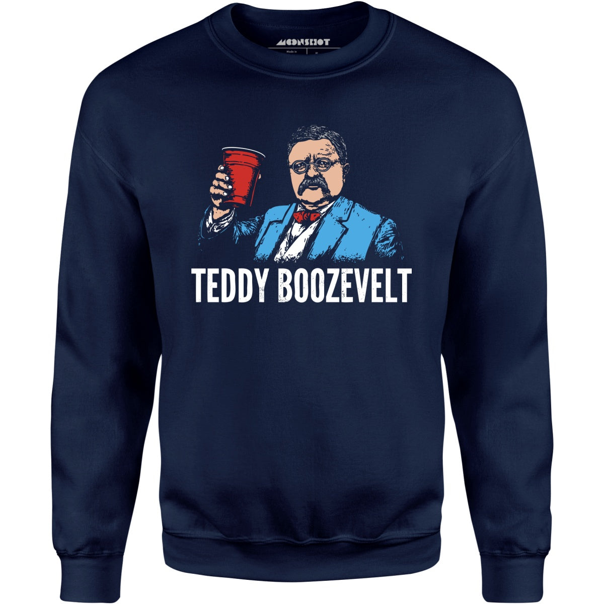 Teddy Boozevelt - Unisex Sweatshirt