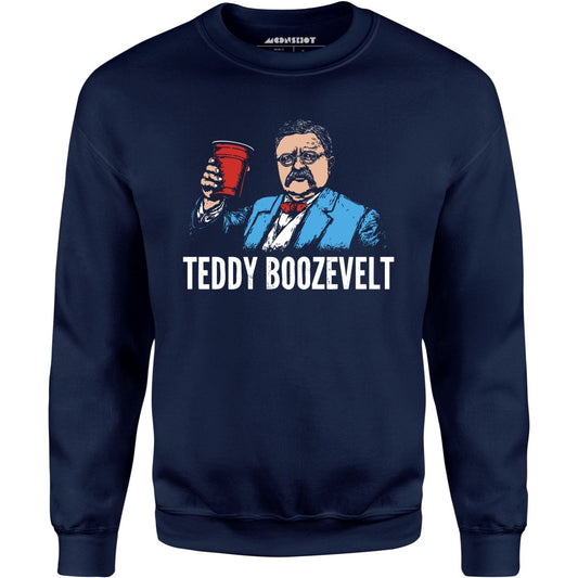 Teddy Boozevelt - Unisex Sweatshirt