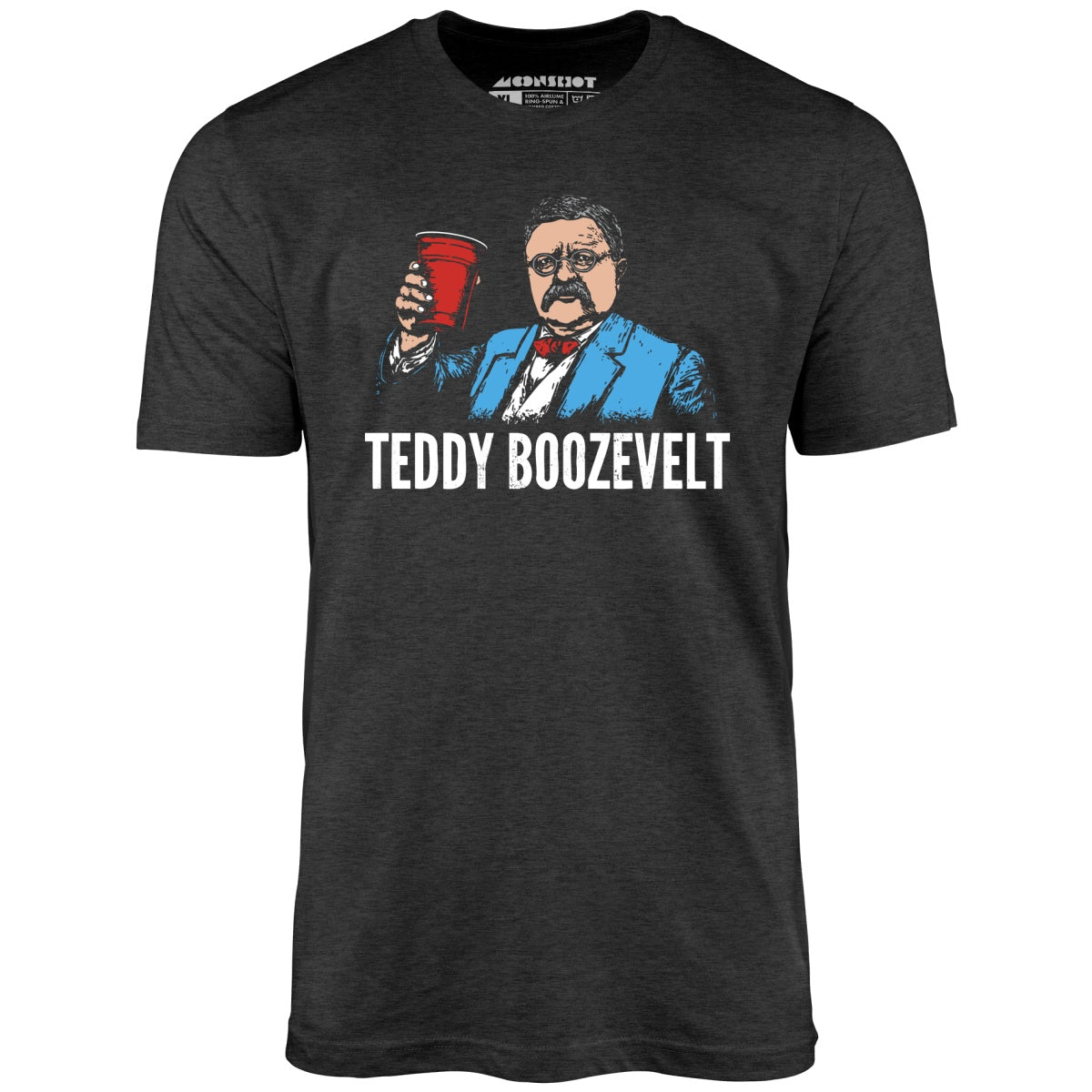 Teddy Boozevelt - Unisex T-Shirt