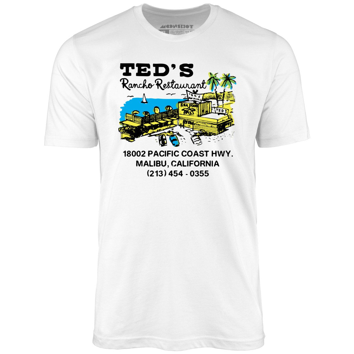 Ted's Rancho Restaurant - Malibu, CA - Vintage Restaurant - Unisex T-Shirt