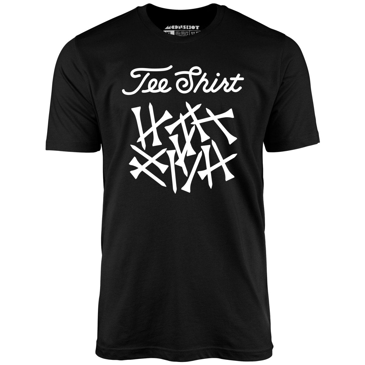Tee Shirt - Unisex T-Shirt