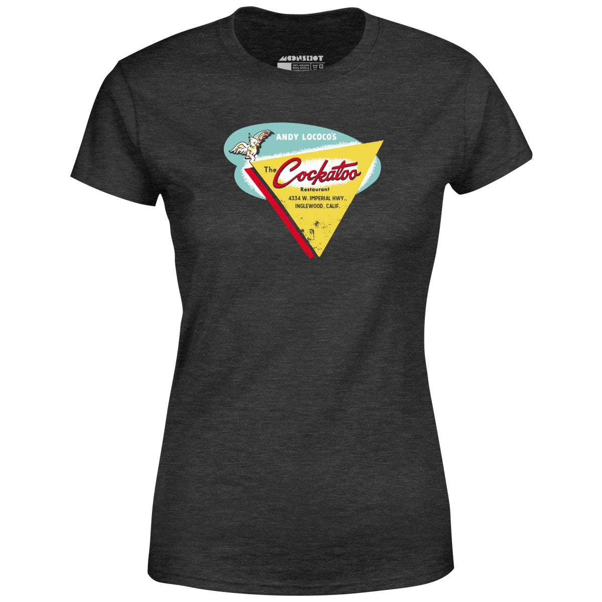 The Cockatoo - Inglewood, CA - Vintage Restaurant - Women's T-Shirt