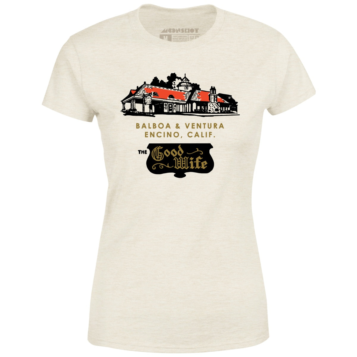 The Good Wife - Encino, CA - Vintage Restaurant - Women's T-Shirt