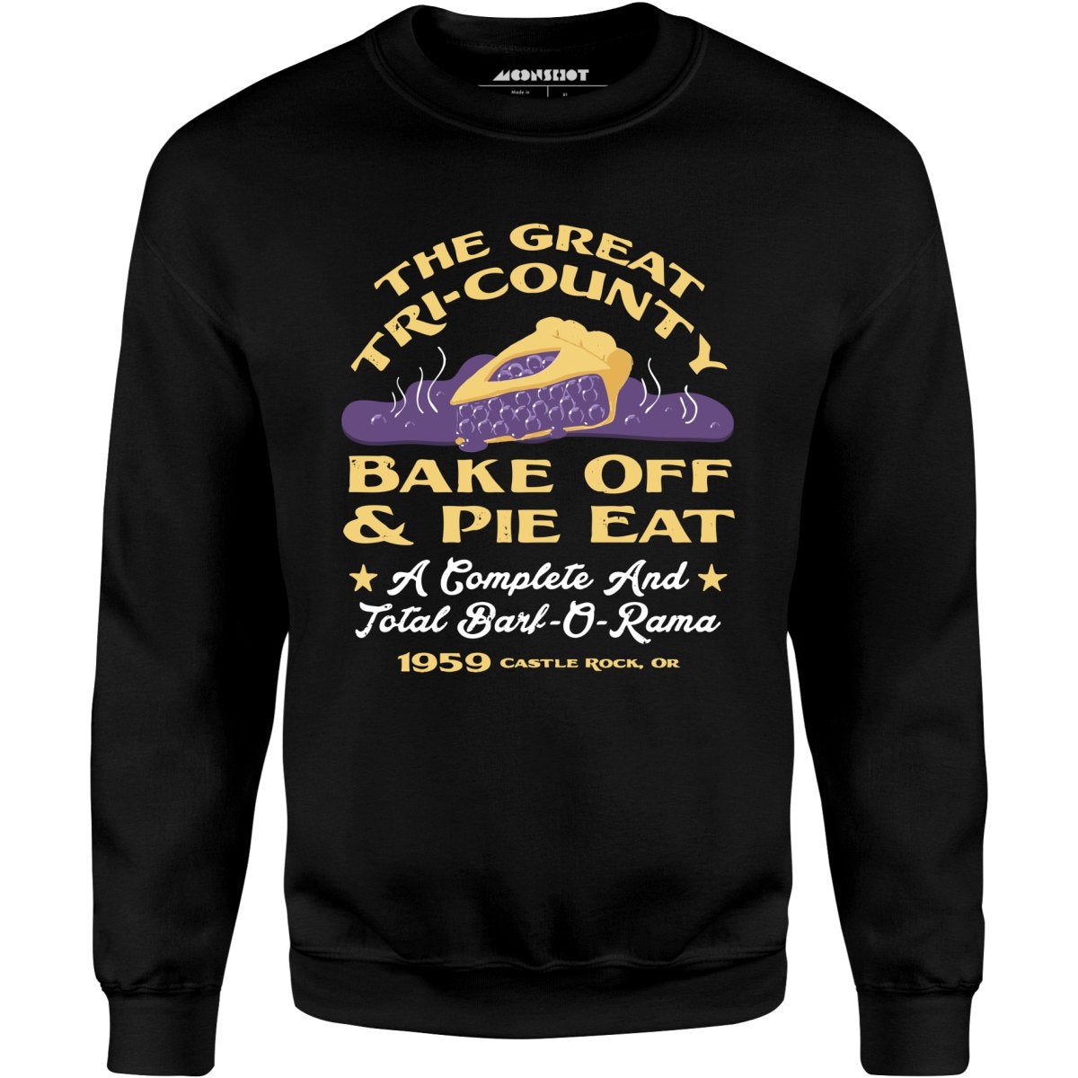The Great Tri-County Bake Off & Pie Eat - Unisex Sweatshirt