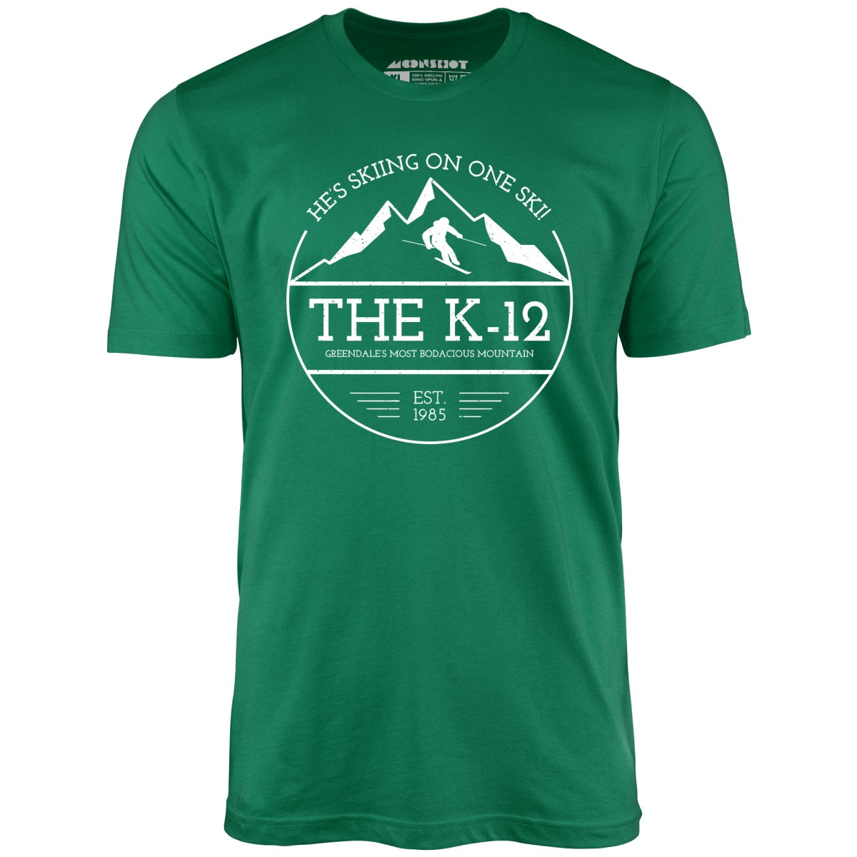 The K-12 He's Skiing on One Ski - Unisex T-Shirt