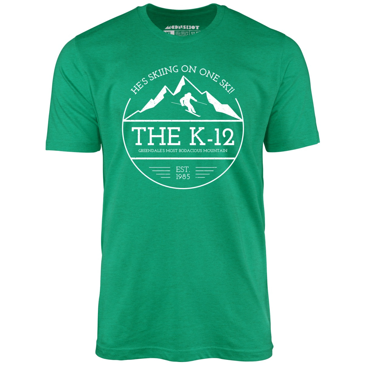 The K-12 He's Skiing on One Ski - Unisex T-Shirt