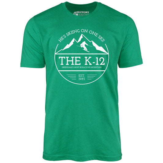 The K-12 He's Skiing on One Ski - Unisex T-Shirt