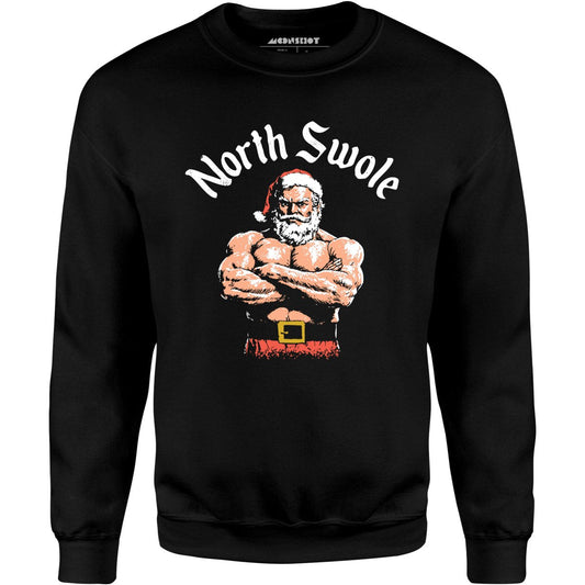 The North Swole - Unisex Sweatshirt