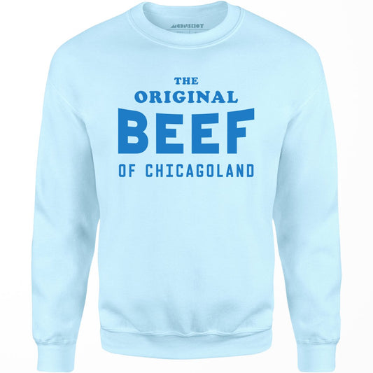 The Original Beef of Chicagoland - Unisex Sweatshirt